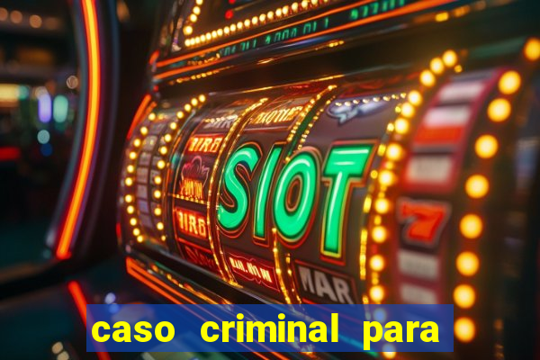 caso criminal para resolver pdf